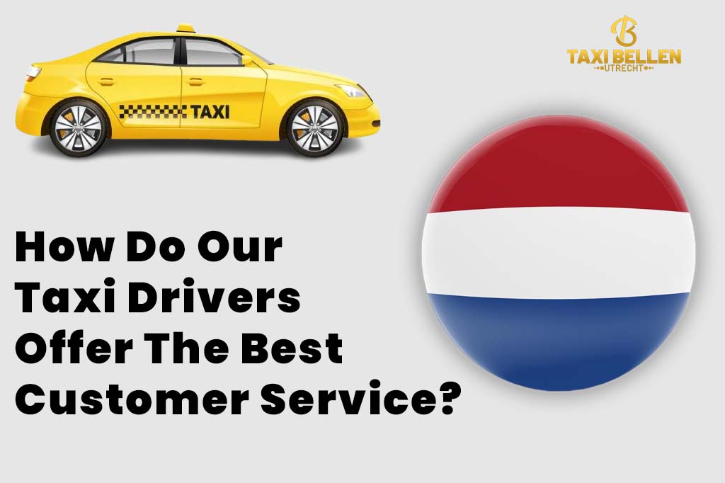 Taxi Services That Provide a Remarkable Customer Service